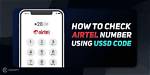 Latest Method to Check Your Airtel Number Using Ussd Code