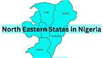 List of North Eastern States in Nigeria