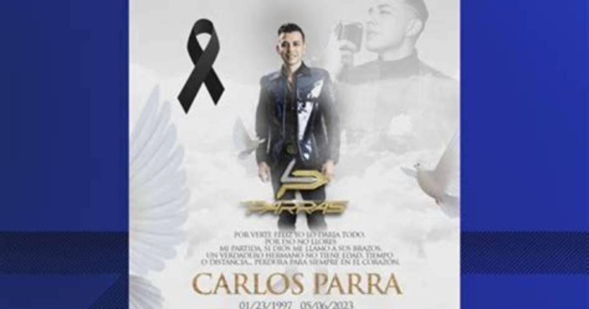 Los Parras Singer Carlos Parra Accident Linked to His Death Cause Obituary