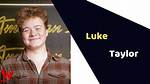 Luke Taylor (American Idol) Wiki, Age, Singer, Audition, Girlfriend, Parents, Height, Ethnicity, Instagram