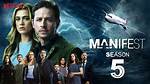 Manifest Season 5 Release Date: Will It Be the End or a New Beginning?