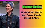 Matthew Madonna’s Biography, Net Worth, Fact, Career, Awards and Life Story