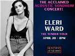 Meet Singer Eleri Ward as She Is Opening the Tour with Josh Groban