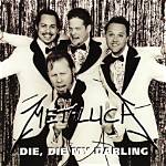 Metallica’s Die Die My Darling Lyrics