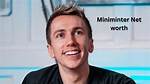 Miniminter’s Net Worth Is More Than What You Expect