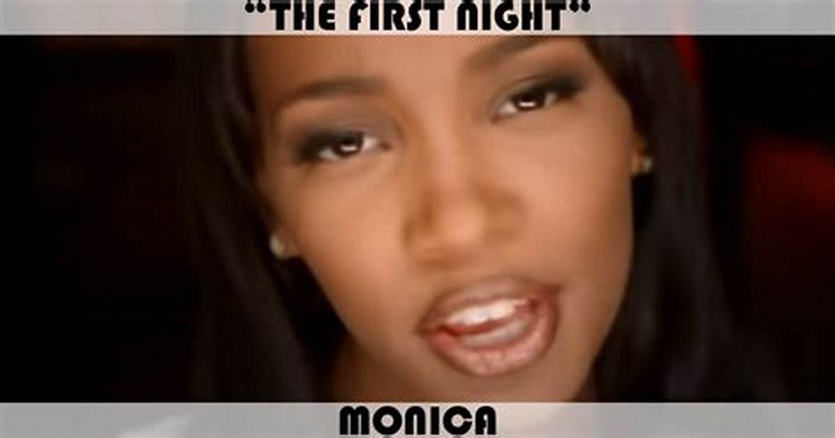 Monica’s the First Night Lyrics