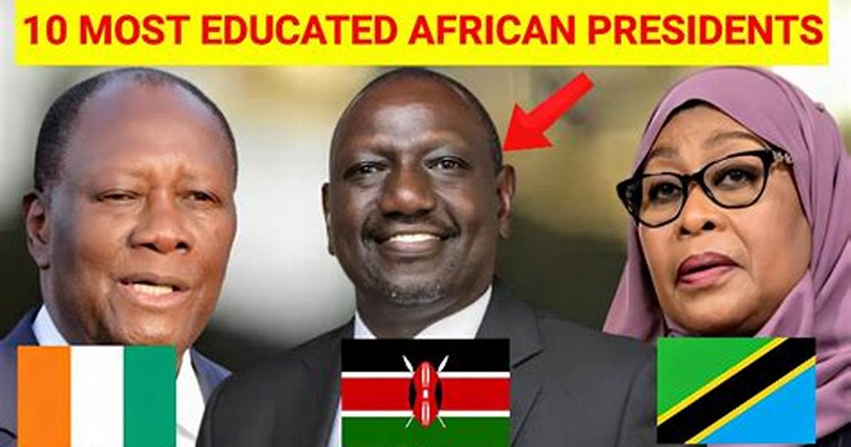 Most Educated African Presidents: Top 10