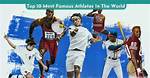 Most Popular Athletes in the World Ranked 20-1