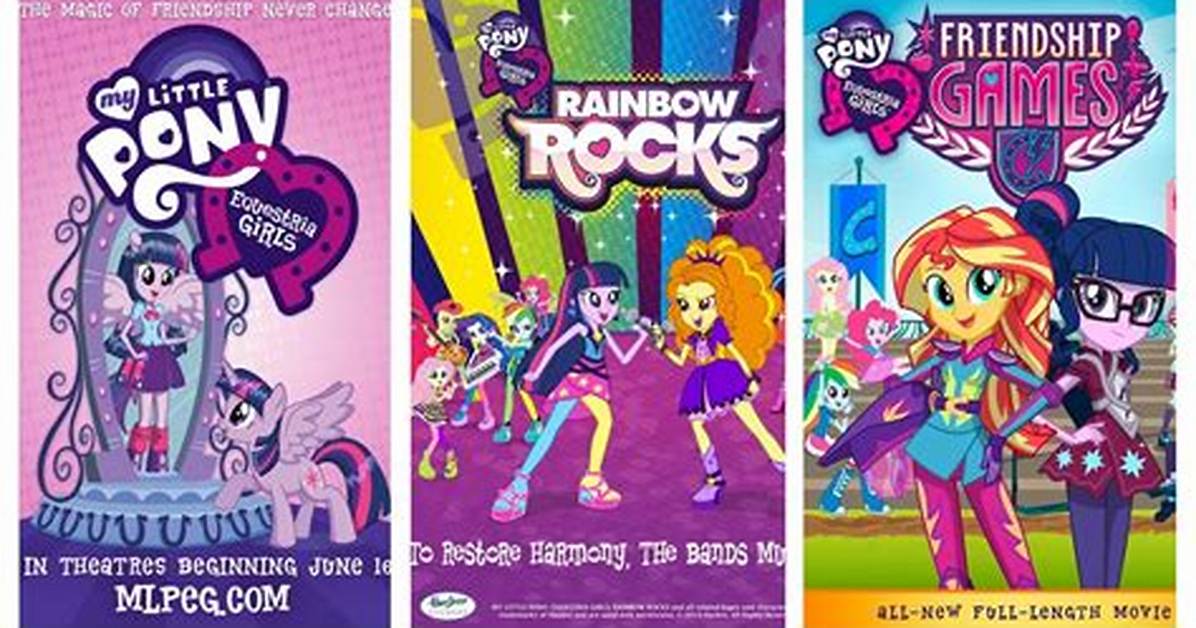 My Little Pony Equestria Girls Movies in Order
