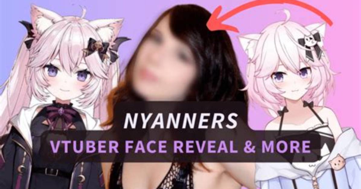 Nyanners Face Reveal: Everything About the Vtuber