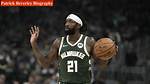 Patrick Beverley Age, Wikipedia, Biography, Children, Salary, Net Worth, Parents.
