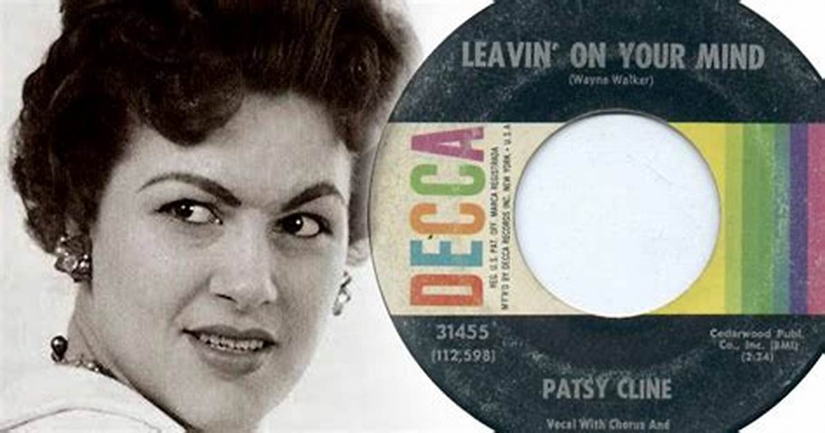 Patsy Cline’s Leavin’ on Your Mind Lyrics