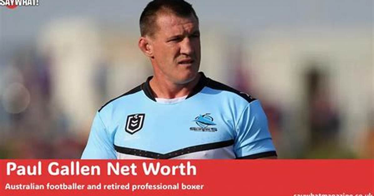Paul Gallen Net Worth