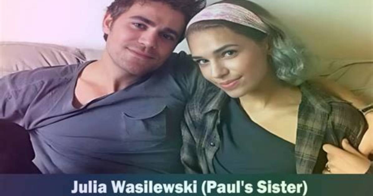 Paul Wesley Sister: How Old Is Julia Wasilewski? Meet Her on Instagram