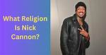 Rapper: What Is Nick Cannon Religion, Is He Muslim? Children Wife & Net Worth Explored