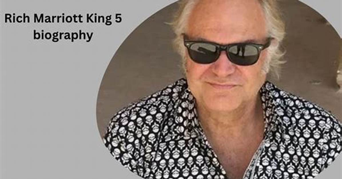 Rich Marriott King 5 Net Worth, Wife, Height, Age, Salary, Wiki, Bio
