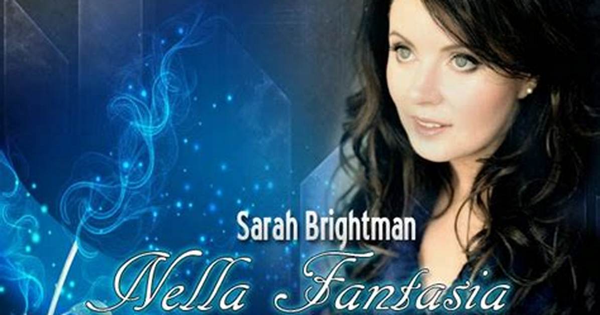 Sarah Brightman’s Nella Fantasia (English – in My Fantasy ) Lyrics