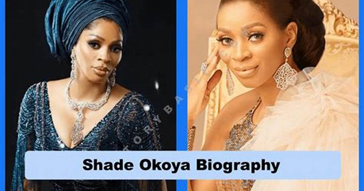 Shade Okoya’s Biography, Net Worth, Fact, Career, Awards and Life Story