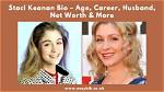 Staci Keanan Bio, Wiki, Age, Family, Husband, Movies, Tv Shows, Politics and Net Worth