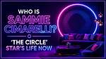 The Circle’s Samantha Sammie Cimarelli Instagram: Age, Birthday, Wiki, Bio