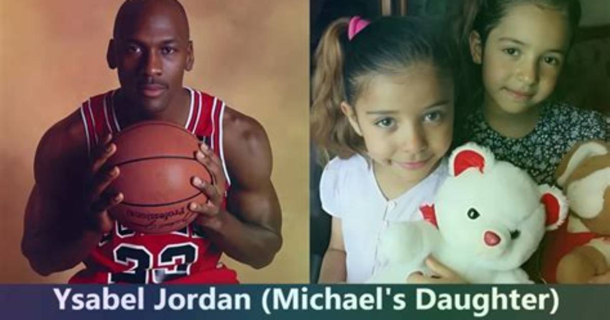 Things to Know About Ysabel Jordan – Michael Jordan and Yvette Prieto’s Daughter