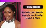 Tiffany Haddish Biography, Age, Net Worth, Salary, Husband, Father, Beyoncé, Kevin Hart