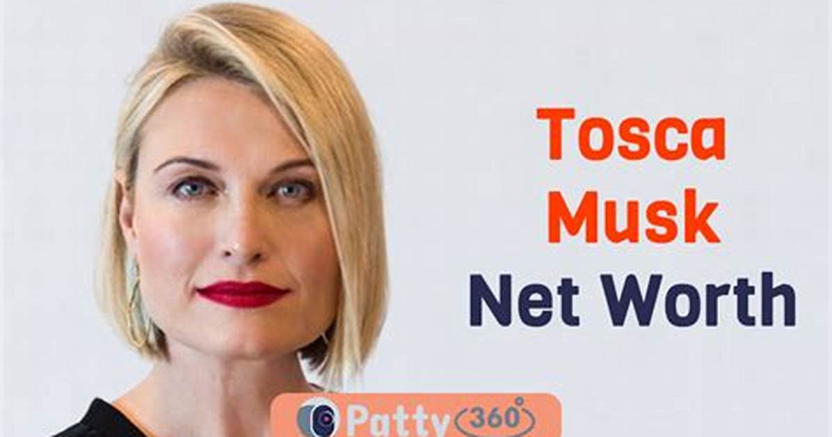 Tosca Musk Net Worth, Income, Salary, Earnings, Biography