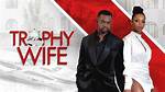 Trophy Wife Movie Bet Cast and Credits, a Look at the Filming Locations for the Movie