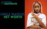 Uncle Waffles Net Worth, Wiki, Bio, Age, Parents, Boyfriend & More
