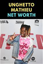 Unghetto Mathieu Net Worth: Height, Age, Real Name & Career