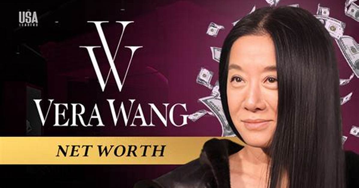 Vera Wang Net Worth