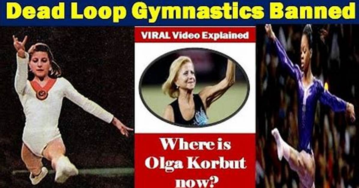 We Know Why Was Olga Korbut “Death Loop” Banned? Gymnastics World Reacts to Viral Video