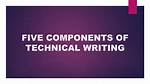 What Are the Five Components of Technical Writing