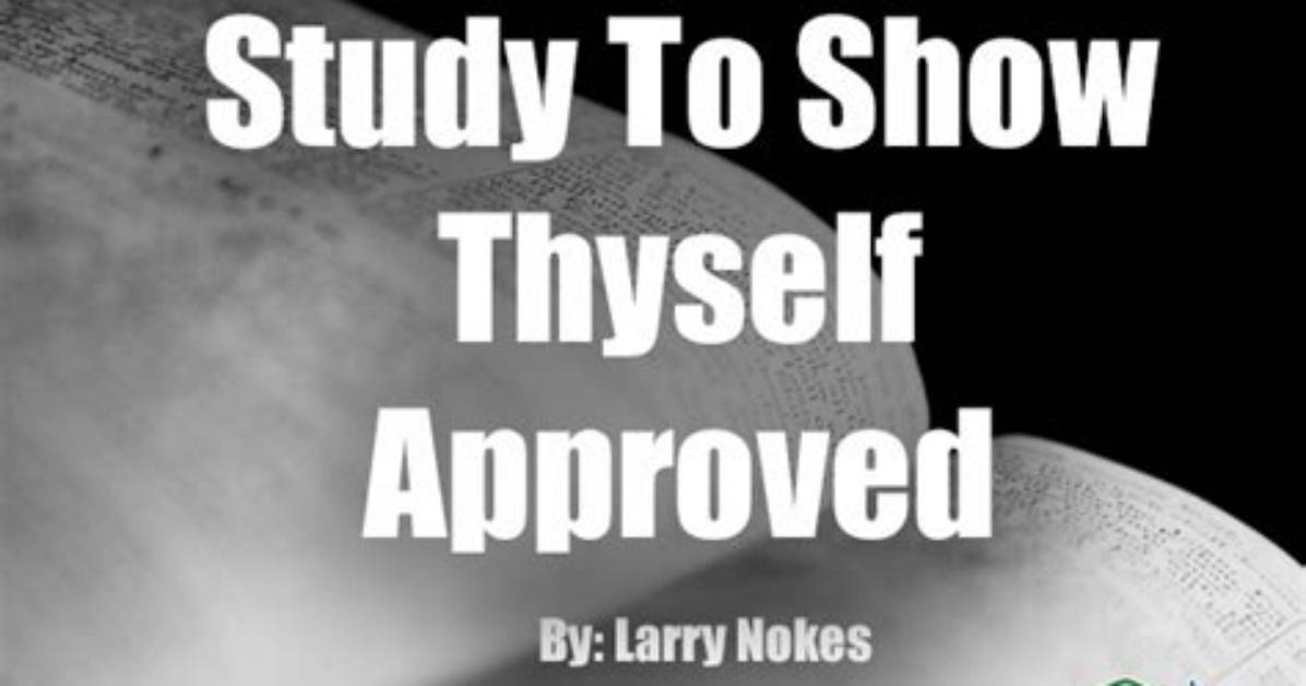 What Does Study to Show Thyself Approved Unto God Mean