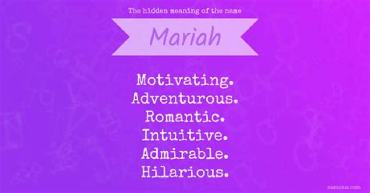 What Does the Name Mariah Means