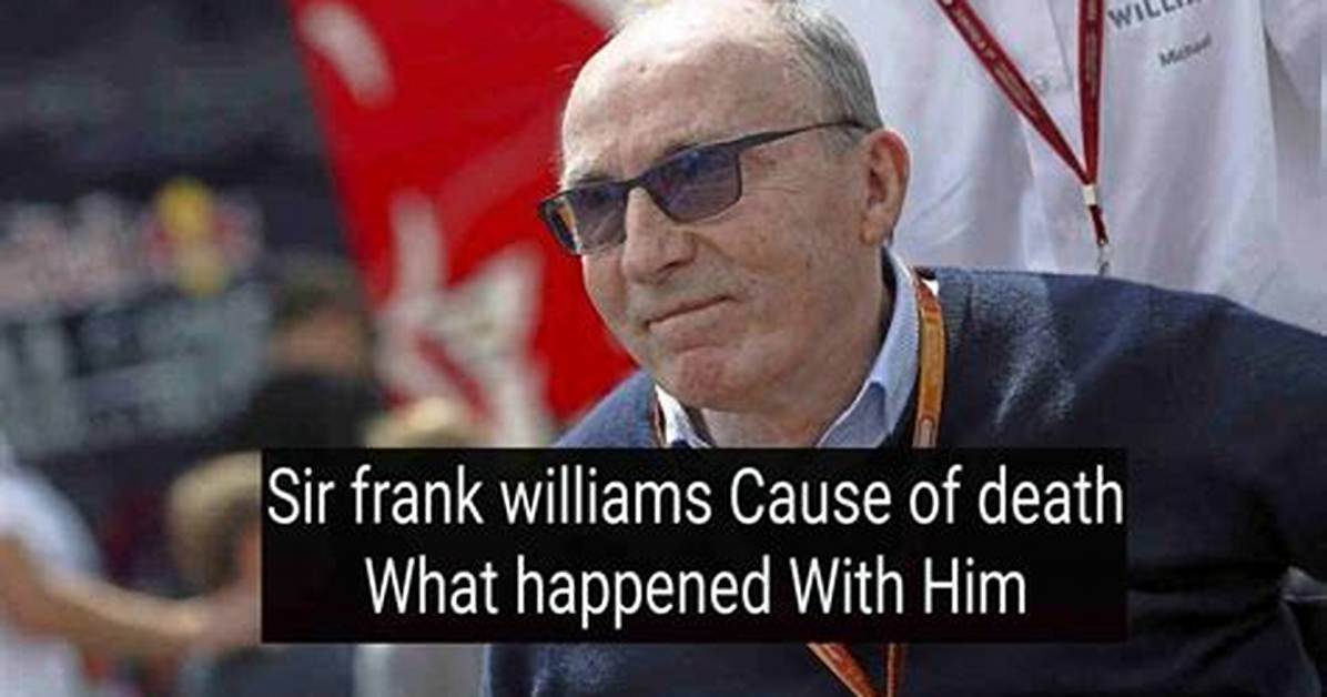 What Happened to Sir Frank Williams? Net Worth – Death from Crash Accident
