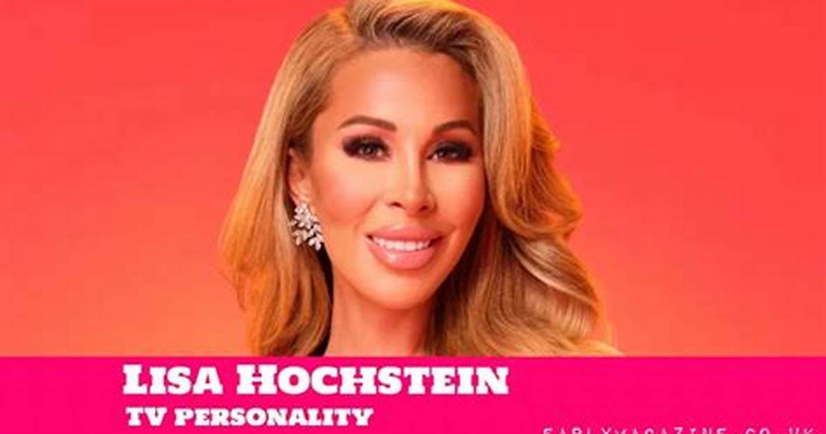 What Is Lisa Hochstein’s Net Worth? Fortune Explored as She Reportedly Claims Rhom Salary Is “Insufficient” for Her Kids’ Lifestyle