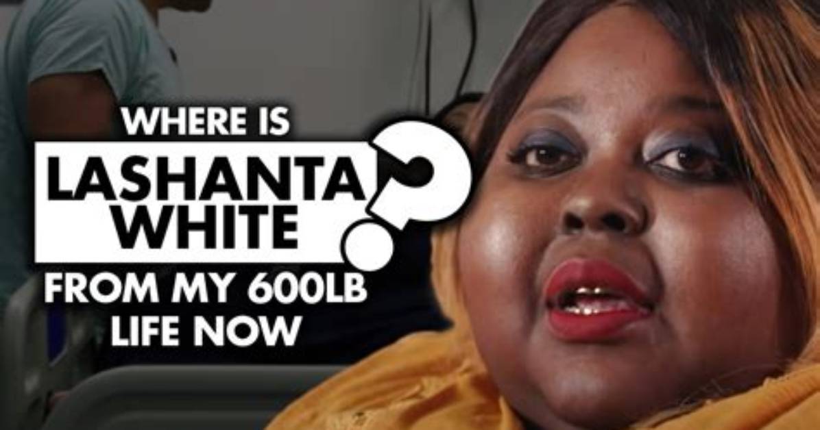 Where Is Lashanta White from 600 Lb Life? Fans Are Curious About What Happened to Her