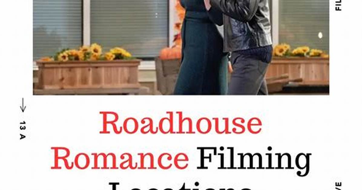 Where Is Roadhouse Romance Filming Location?