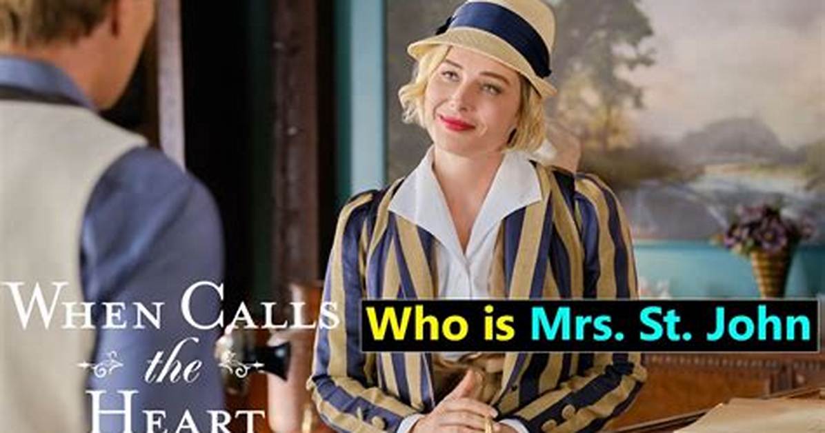 Who Plays Mrs St John on When Calls the Heart?