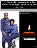 Who Was Dj Brownskin Wife Sharon Njeri Mwangi? Death and Obituary