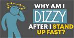 Why Am I Dizzy When I Stand Up