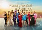 Young Famous and African Cast: Ages, Net Worth, Season 2!
