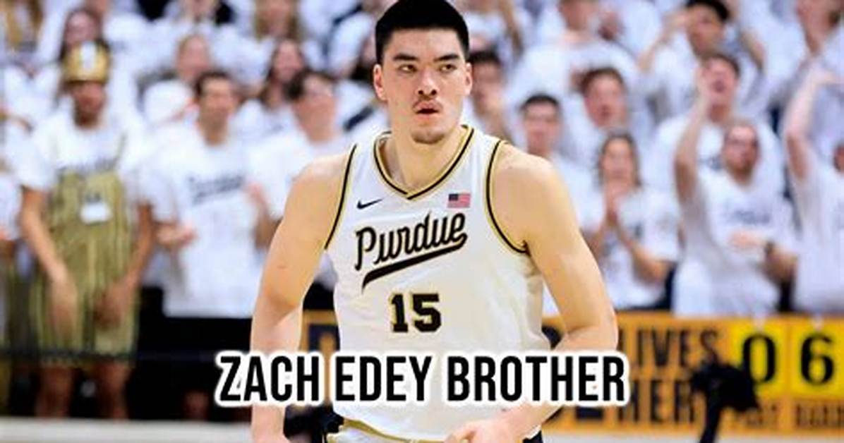 Zach Edey Parents and Everything About the Basketball Player